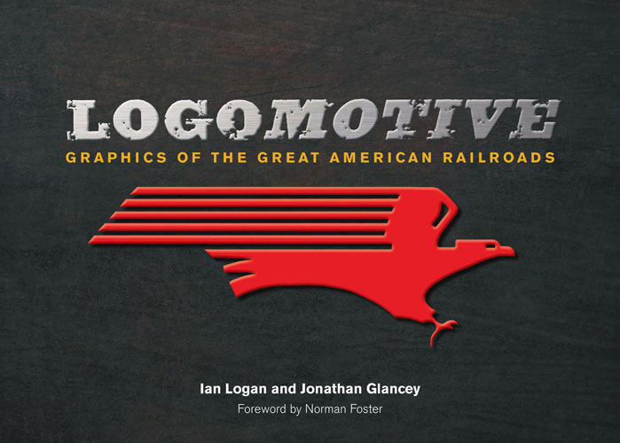 In the centre of a black cover the speed-lined eagle of the Missouri Pacific Railroad is picked out in red beneath the title Logomotive and the sub-title Graphics of the Great American Railroads. 